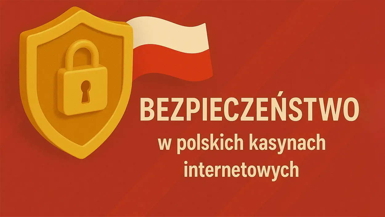Bezpieczeństwo w polskich kasynach internetowych
